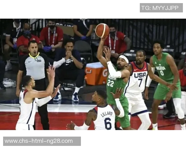 2012年伦敦奥运会男篮精彩对决美国队与尼日利亚队的巅峰之战回顾 2012年伦敦奥运会男篮精彩对决美国队与尼日利亚队的巅峰之战回顾